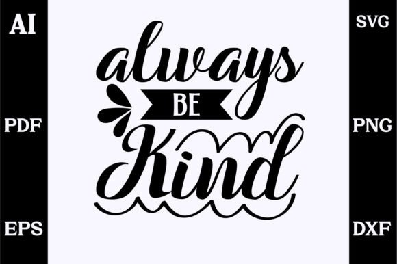 About Always Be Kind SVG Design: A Designer’s Honest Take for Real Embroidery Projects