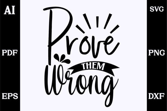 About Prove Them Wrong SVG Design