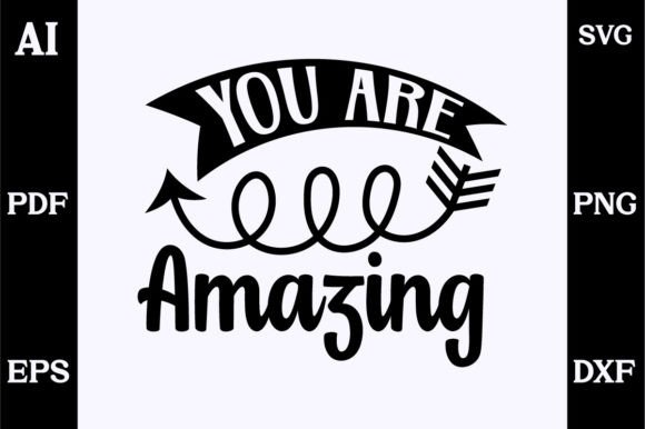 About You Are Amazing SVG Design: A Designer's Take