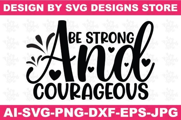 Be Strong and Courageous Woman SVG PNG Review