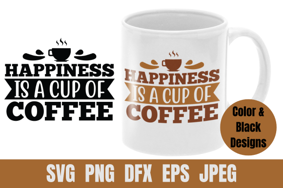 Coffee SVG Happiness is a Cup of Coffee
