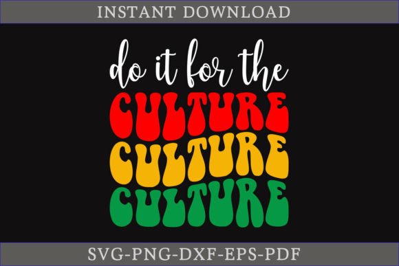 Do It for the Culture Black History SVG