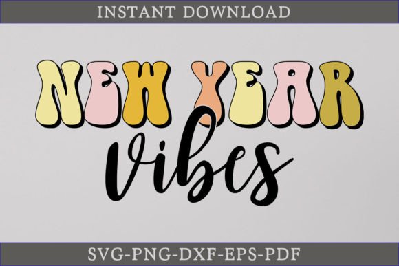 New Year Vibes Retro SVG File