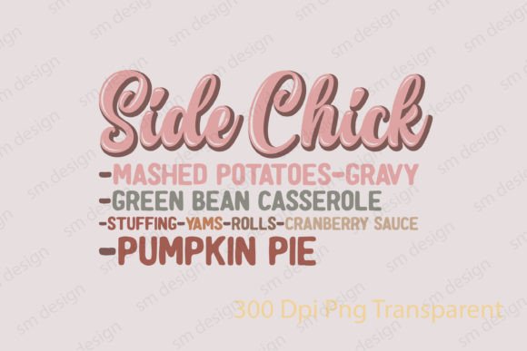Thanksgiving SVG Funny Side Chick