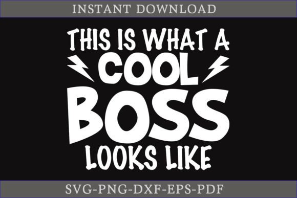 This is What a Cool Boss Looks Like SVG