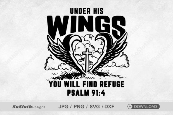 Under His Wings You Will Find Refuge Svg