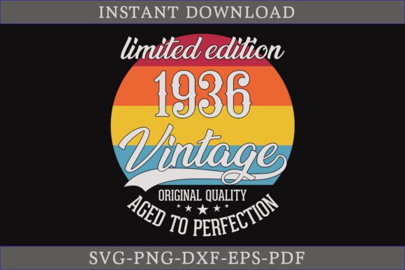 Vintage 1936 Aged to Perfection SVG Review
