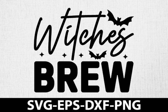Witches Brew Svg, Halloween Svg Design